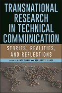 Transnational Research in Technical Communication: Stories, Realities, and Reflections
