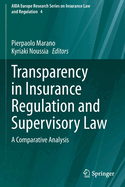 Transparency in Insurance Regulation and Supervisory Law: A Comparative Analysis