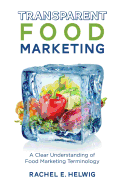 Transparent Food Marketing: A Clear Understanding of Food Marketing Terminology