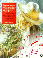 Transparent Watercolor Wheel - Kosvanec, James, and Kosvanec, Jim