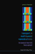 Transport in Multilayered Nanostructures: The Dynamical Mean-Field Theory Approach (Second Edition)