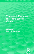 Transport Planning for Third World Cities (Routledge Revivals)