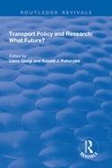 Transport Policy and Research: What Future?