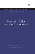 Transport Policy and the Environment: Six case studies
