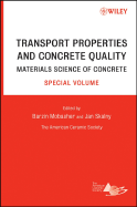 Transport Properties and Concrete Quality: Materials Science of Concrete, Special Volume