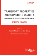 Transport Properties and Concrete Quality: Materials Science of Concrete, Special Volume - Mobasher, Barzin (Editor), and Skalny, Jan P (Editor)