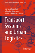 Transport Systems and Urban Logistics