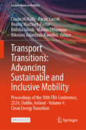 Transport Transitions: Advancing Sustainable and Inclusive Mobility: Proceedings of the 10th TRA Conference, 2024, Dublin, Ireland - Volume 1: Safe and Equitable Transport