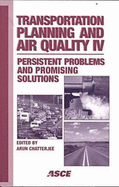 Transportation Planning and Air Quality IV: Persistent Problems and Promising Solutions