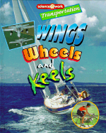 Transportation: Wings, Wheels, and Keels