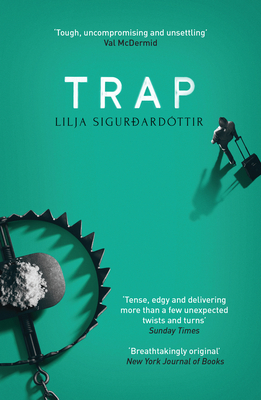 Trap - Sigurdardottir, Lilja, and Bates, Quentin (Translated by)