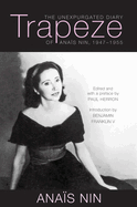 Trapeze: The Unexpurgated Diary of Ana?s Nin, 1947-1955