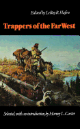 Trappers of the Far West: Sixteen Biographical Sketches