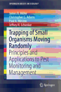 Trapping of Small Organisms Moving Randomly: Principles and Applications to Pest Monitoring and Management