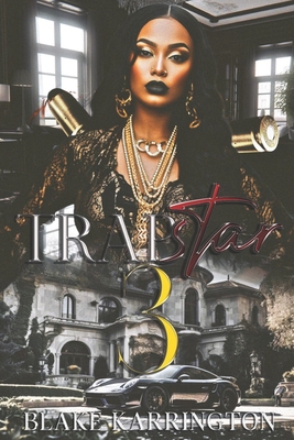 Trapstar 3: The Finale - Karrington, Blake