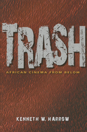 Trash: African Cinema from Below