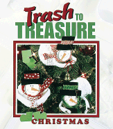 Trash to Treasure Christmas - Oxmoor House, and Coughlan, and Cxmoor House