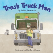 Trash Truck Man