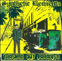 Trashed out Paradise - Synthetic Elements