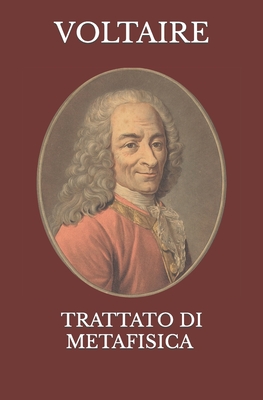 Trattato Di Metafisica - Ricci, Gianluca (Translated by), and Voltaire