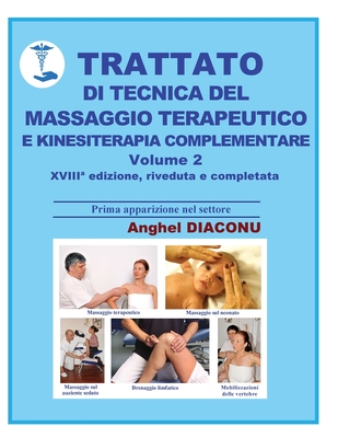 Trattato Di Tecnica del Massaggio Terapeutico E Kinesiterapia Complementare - II - Diaconu, Anghel