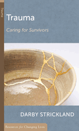 Trauma: Caring for Survivors