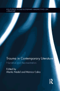 Trauma in Contemporary Literature: Narrative and Representation