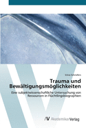 Trauma und Bew?ltigungsmglichkeiten