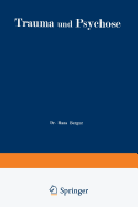 Trauma Und Psychose Mit Besonderer Bercksichtigung Der Unfallbegutachtung