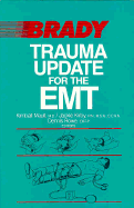 Trauma Update for the EMT