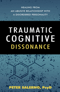 Traumatic Cognitive Dissonance