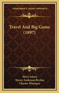 Travel and Big Game (1897)
