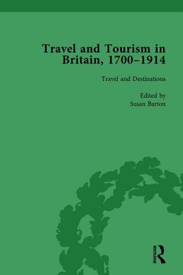 Travel and Tourism in Britain, 1700-1914 Vol 1 - Barton, Susan, and Brodie, Allan