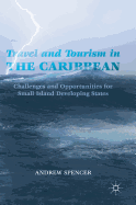Travel and Tourism in the Caribbean: Challenges and Opportunities for Small Island Developing States