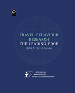 Travel Behaviour Research: The Leading Edge