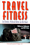 Travel Fitness - Johnson, Rebecca, and Tulin, Bill, and Tulin, William C