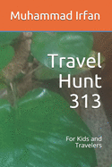 Travel Hunt 313: For Kids and Travelers