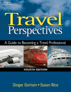 Travel Perspectives: A Guide to Becoming a Travel Professional