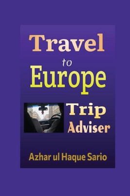 Travel to Europe - Sario, Azhar Ul Haque