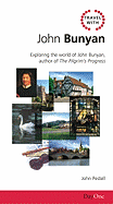 Travel with John Bunyan: Exploring the World of John Bunyan, Author of the Pilgrims Progress