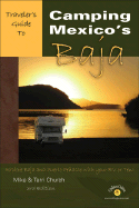 Traveler's Guide to Camping Mexico's Baja: Explore Baja and Puerto Penasco with Your RV or Tent