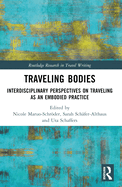 Traveling Bodies: Interdisciplinary Perspectives on Traveling as an Embodied Practice