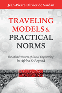 Traveling Models and Practical Norms: The Misadventures of Social Engineering in Africa and Beyond