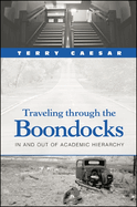 Traveling Through the Boondocks: In and Out of Academic Hierarchy
