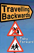 Travelling Backwards - Forward, and Forward, Toby