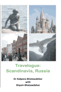 Travelogue: Scandinavia, Russia