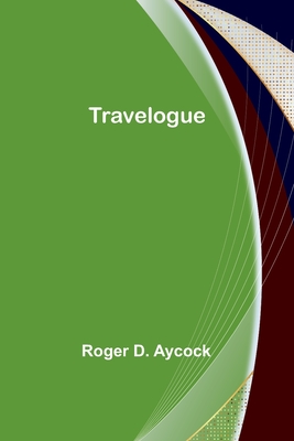 Travelogue - D Aycock, Roger