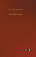 Travels in Arabia