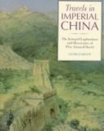 Travels in Imperial China: Explorations and Discoveries of Pere David