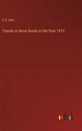 Travels in Nova Scotia in the Year 1913